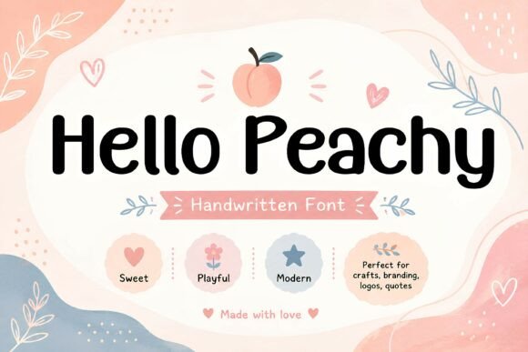 Discover the Charm of Hello Peachy: A Playful Handwritten Font