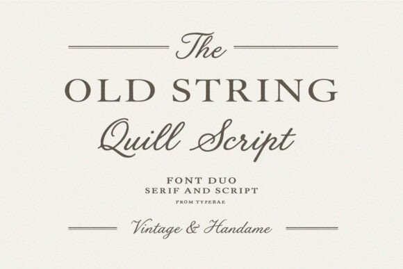 Discover the Elegance of Old String: A Perfect Font Duo for Classic and Refined Typography