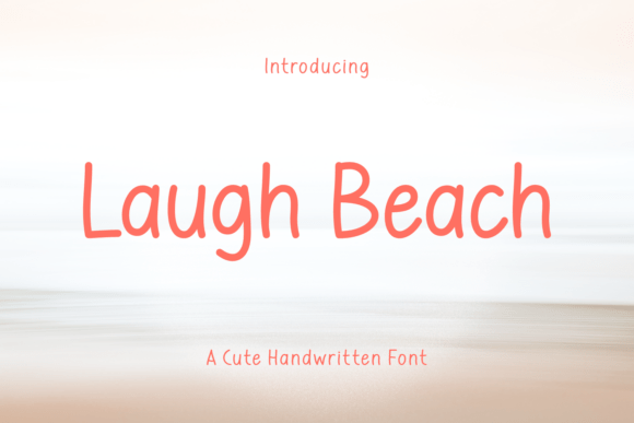Discover the Versatile Charm of Laugh Beach Font