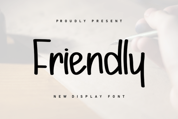 Discover the Versatility of Friendly: A Handwritten Font with a Relaxed Vibe