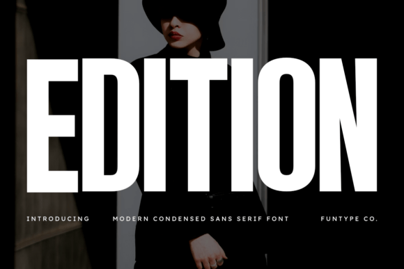 Edition: A Bold and Ultra-Condensed Sans Serif Font for Impactful Typography
