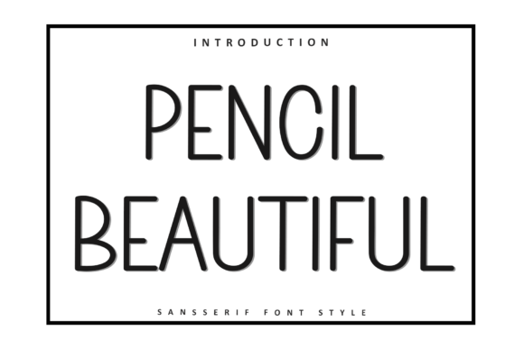 Enhancing Creativity with Pencil Beautiful: A Versatile and Eye-Catching Font