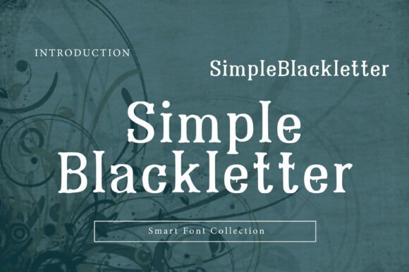 Simple Blackletter: A Clean, Readable Serif Font